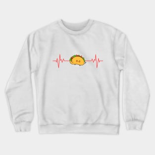 My heart beats for Tacos Crewneck Sweatshirt